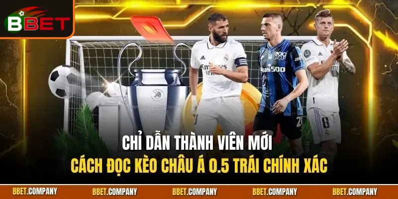 Kèo Chấp 1/2| Tỷ Lệ Cược Handicap Phổ Biến Nhất Tại BBET 2 keo-chap-12-1